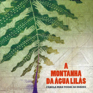 A Montanha da Água Lilás