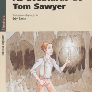 As aventuras de Tom sawyer – Editora Scipione